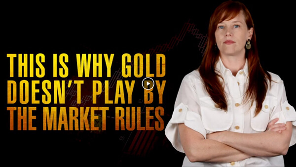 Why Gold Doesn't Play By The Market Rules