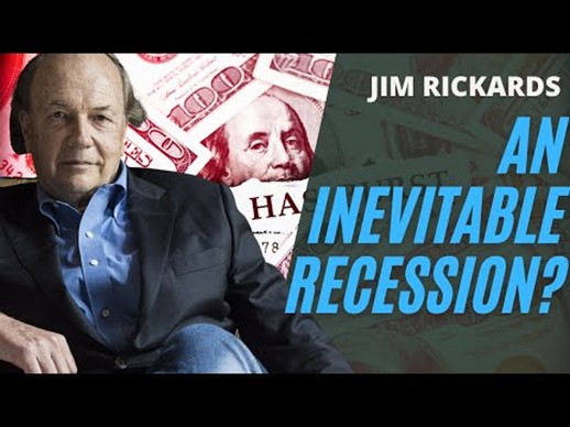 Rickards on the next recession